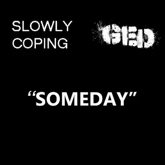 Someday by GED