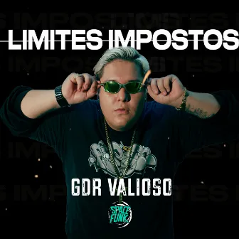 Limites Impostos by GDR Valioso