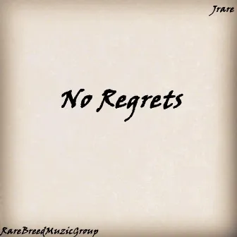 No Regrets by Jrare