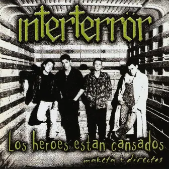 Los Héroes Están Cansados by Interterror