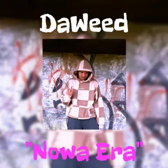 Nowa Era by Da Weed