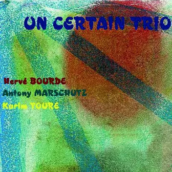 Un certain trio by Hervé Bourde