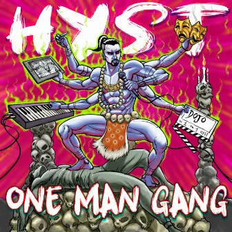 One Man Gang by Hyst