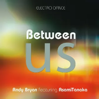 Between Us (feat. Asami Tanaka) by Andy Bryan