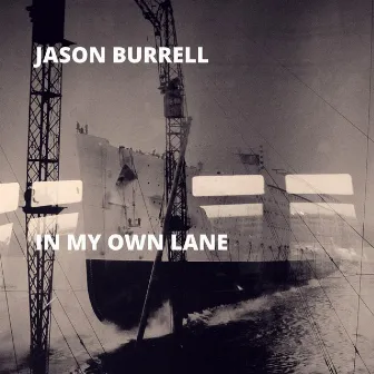 In My Own Lane by Jason Burrell