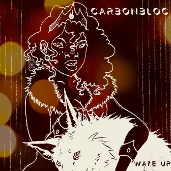 Wake Up by CarbonBloc