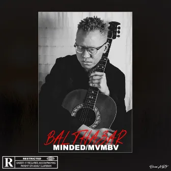 MINDED/MVMBV by BALTHAZARD DY