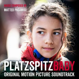 Platzspitzbaby (Original Motion Picture Soundtrack) by Matteo Pagamici