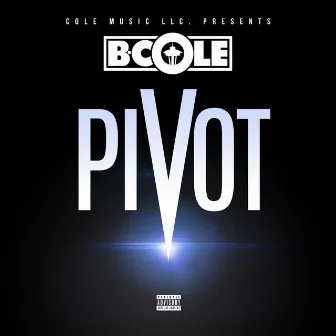 Pivot by B. Cole