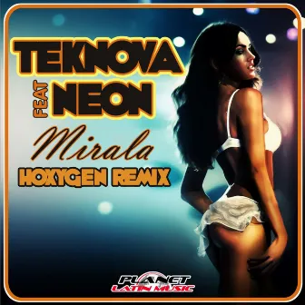 Mirala (Hoxygen Remix) by Neon