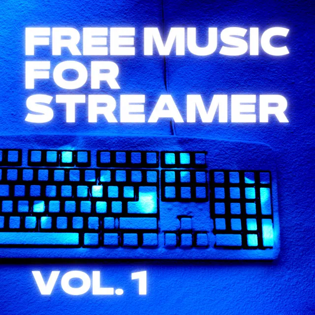 Free Music for Streamer, Vol.1