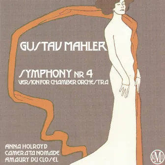 Gustav Mahler: Symphony No. 4 by Amaury Du Closel