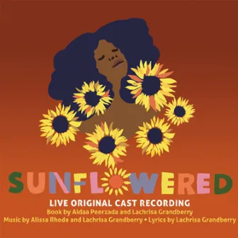 Sunflowered (Live Original Cast Recording) by Northern Sky Theater