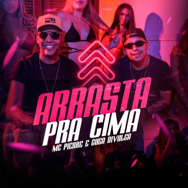 Arrasta pra Cima