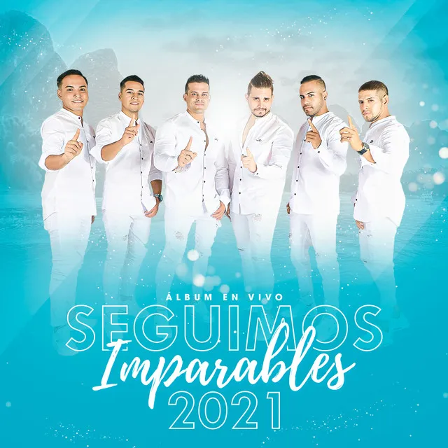 Seguimos Imparables 2021 (En Vivo)