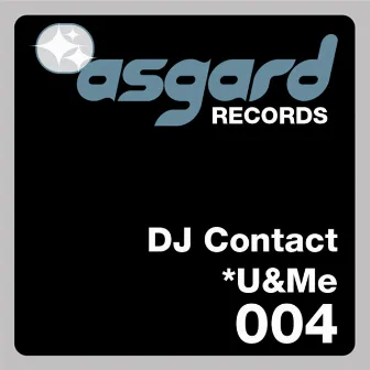 U&Me by DJ Contact