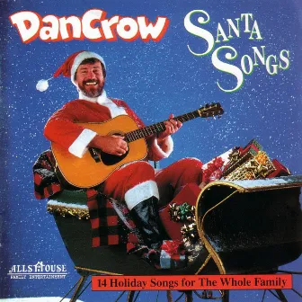 Santa Songs by Dan Crow