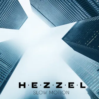 Slow Motion by Hezzel