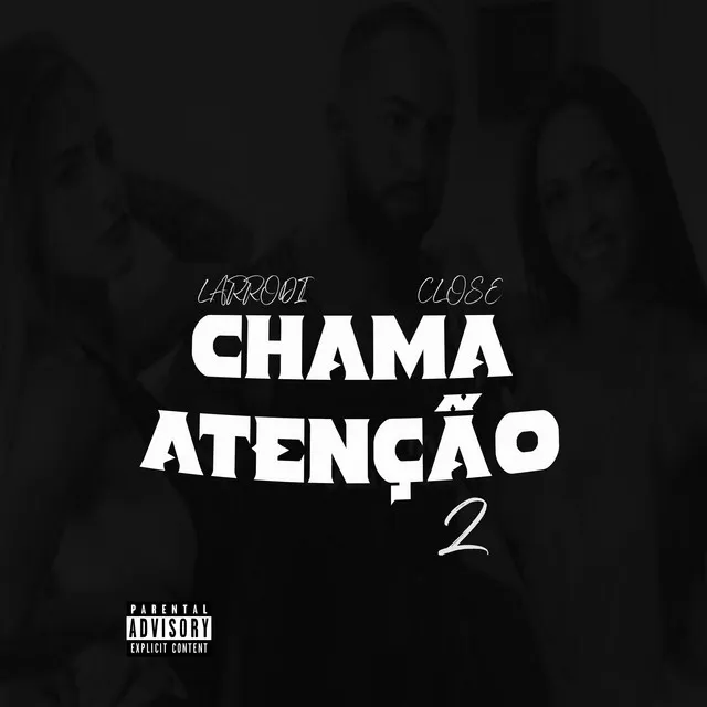 Chama Atenção 2