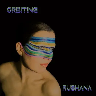 Orbiting by Rushana