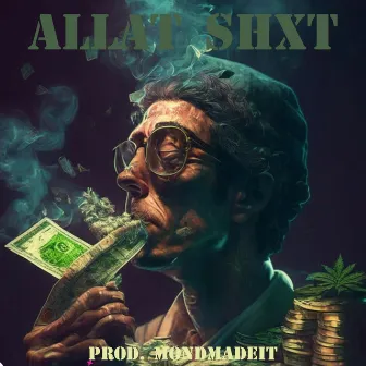 Allat Shxt by Unknown Artist