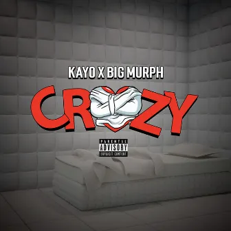 Crazy by Kayo