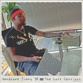 The Lost Sessions by Handsome Jimmy Jr