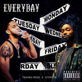 Everyday by Trauma Fresh