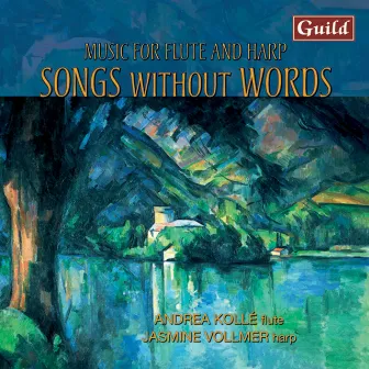 Songs Without Words - Music for Flute and Harp by Andrea Kollé