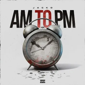 AM to PM by Jacko