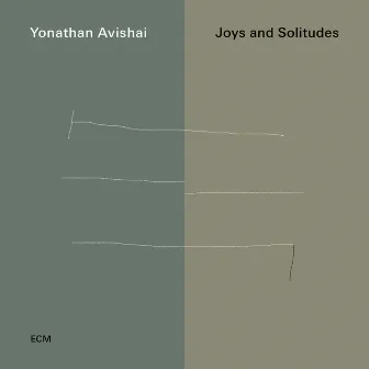 Joys And Solitudes by Yonathan Avishai