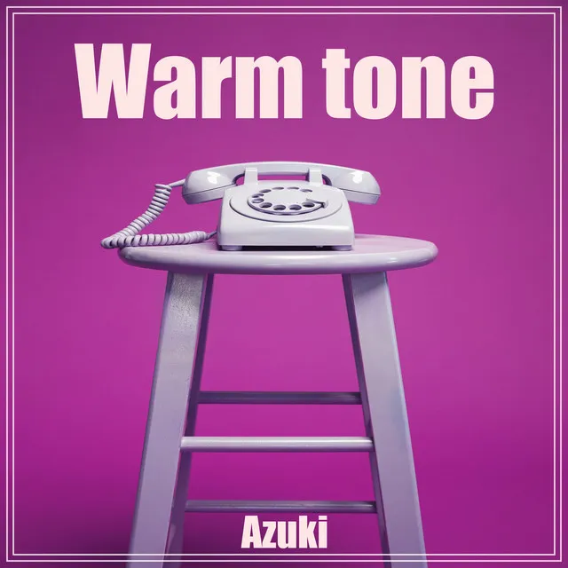 WARM TONE