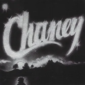 Chaney by Chaney