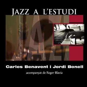 Jazz a l'Estudi: Benavent i Bonell by Jordi Bonell