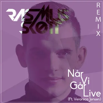 Når Vi Går Live by Rasmus Skøtt