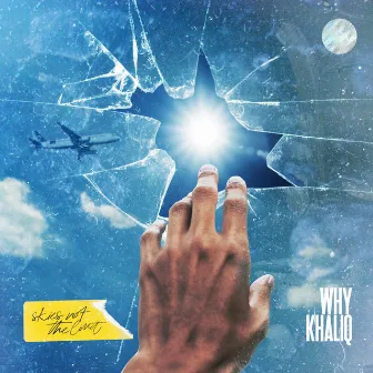 Skies Not the Limit by Why Khaliq