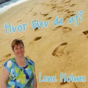 Hvor Blev De Af? by Lene Holme