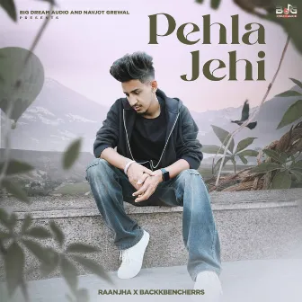 Pehla Jehi by Raanjha