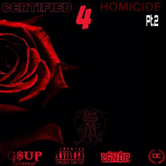 Certified 4 Homicide (Part 2) by Chiza Mayne