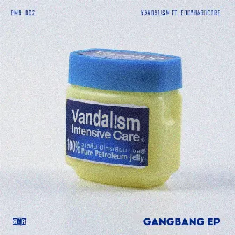 GANGBANG EP by Vandal!sm