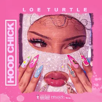 Hood Chick by LOE Turtle