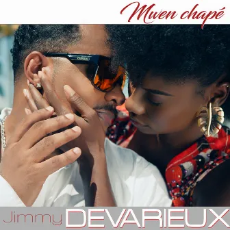 Mwen chapé by Jimmy Dévarieux