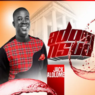 Adom Nsuo by Jack Alolome