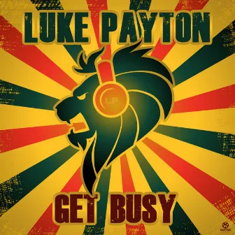 Get Busy by Luke Payton