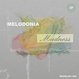 Madness EP by Melodonia