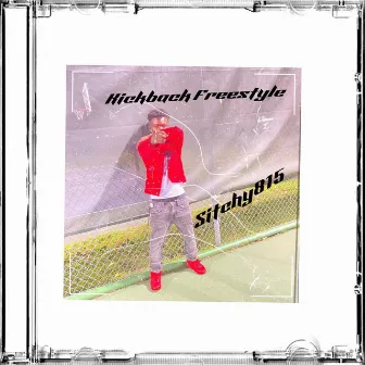 KickBack Freestyle by Sitchy777