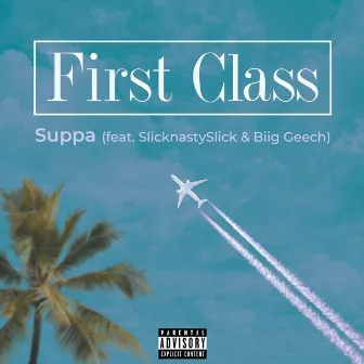 First Class by Suppa