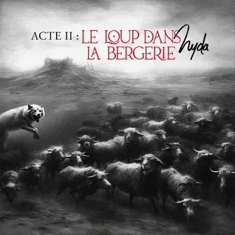 Acte II : Le loup dans la bergerie by Nyda