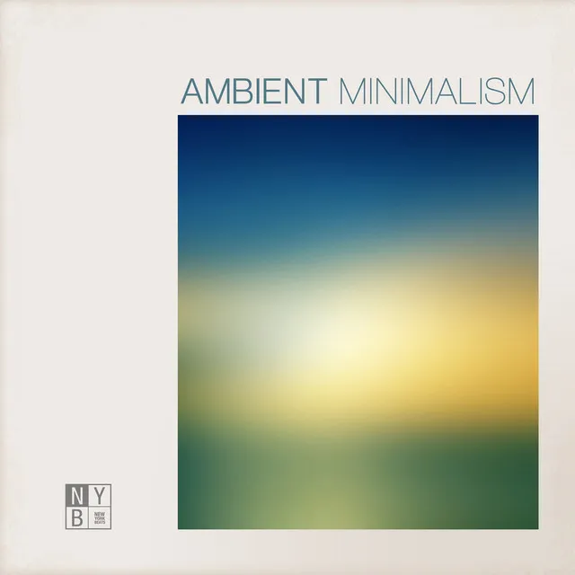 Ambient Minimalism (Edited)