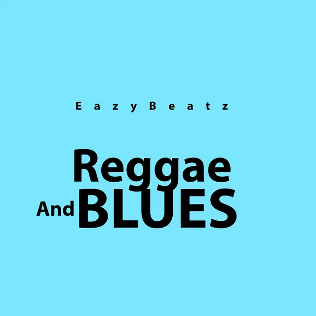 Reggae and Blues